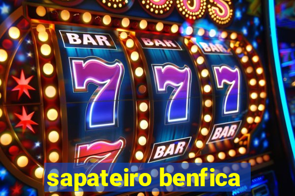 sapateiro benfica